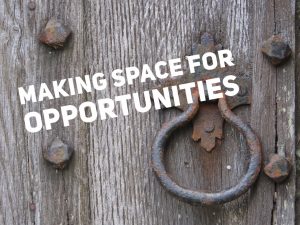 making-space-for-opportunities
